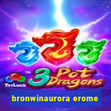 bronwinaurora erome